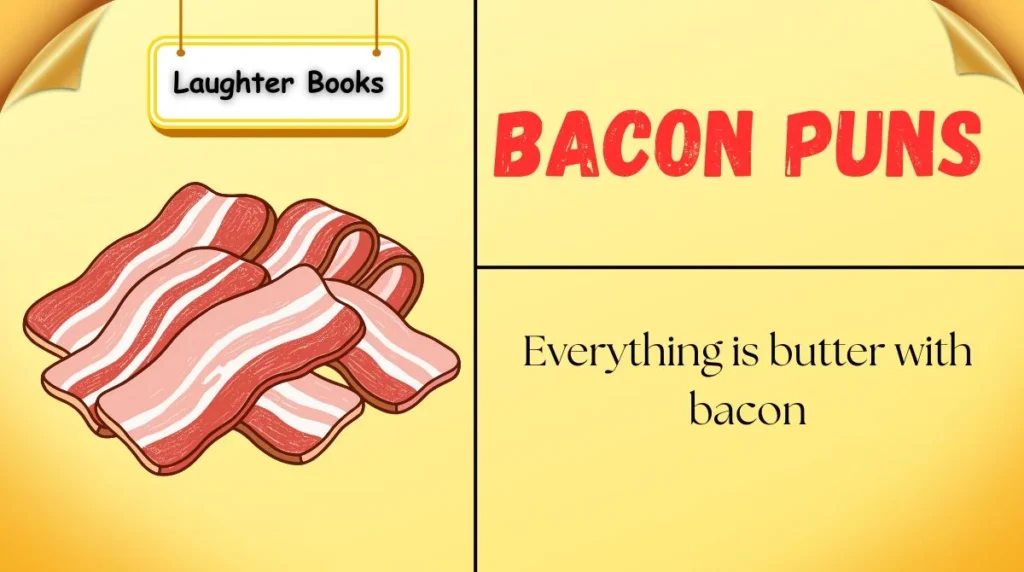 Bacon Puns