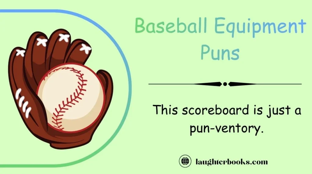 Baseball Equipment Puns