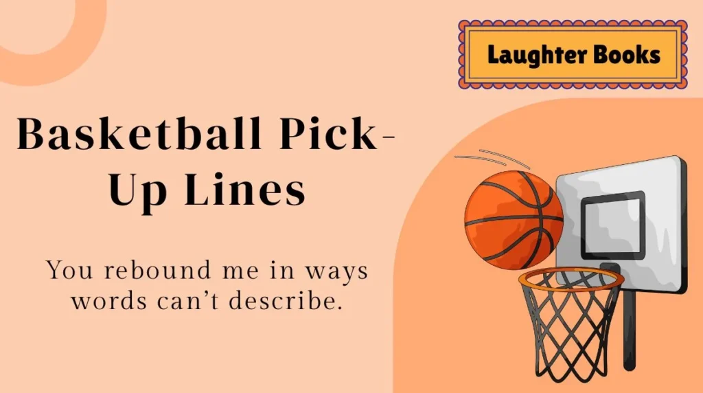 Basketball Pick-Up Lines