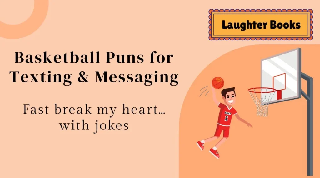 Basketball Puns for Texting & Messaging