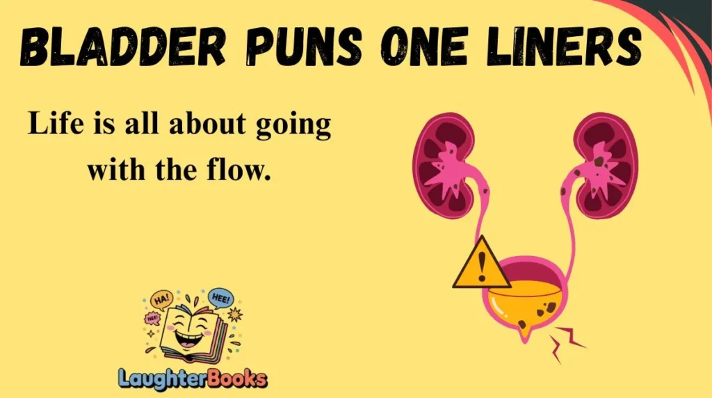 Bladder Puns One Liners