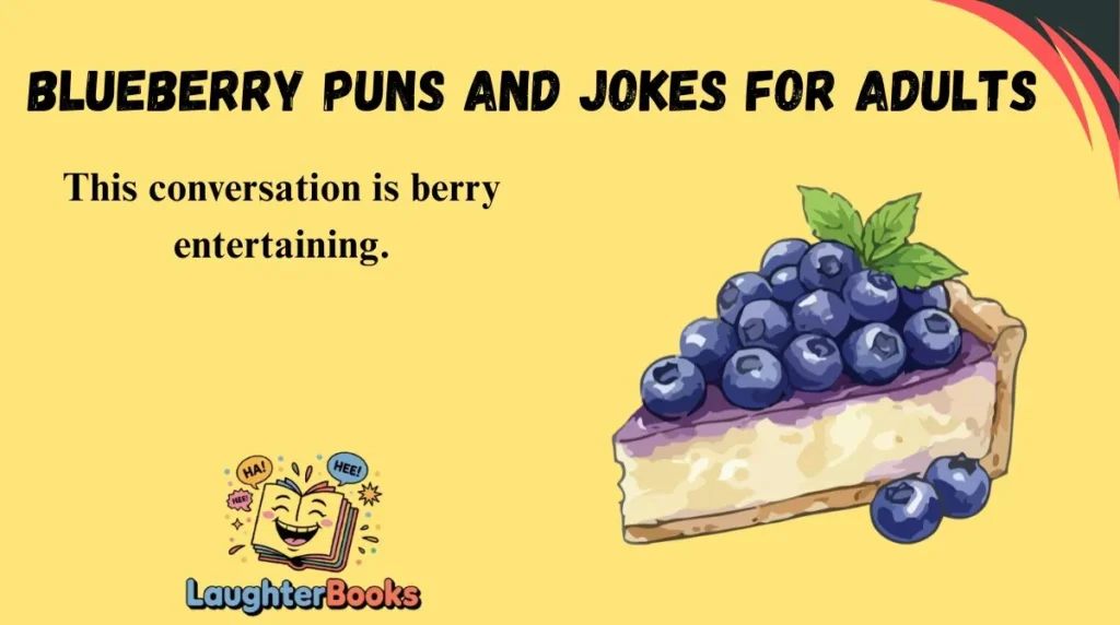 Blueberry Puns and Jokes for Adults