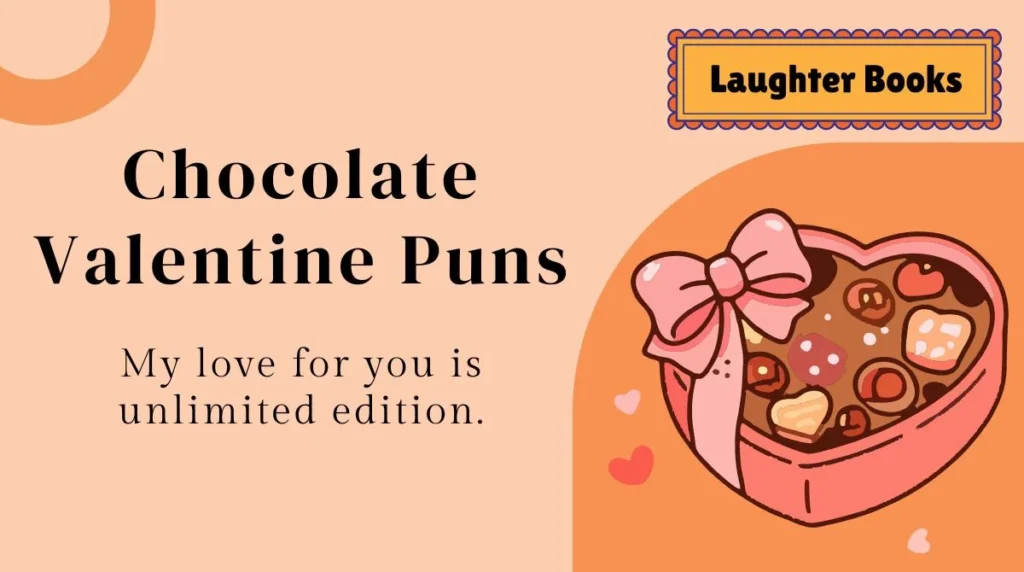 Chocolate Valentine Puns