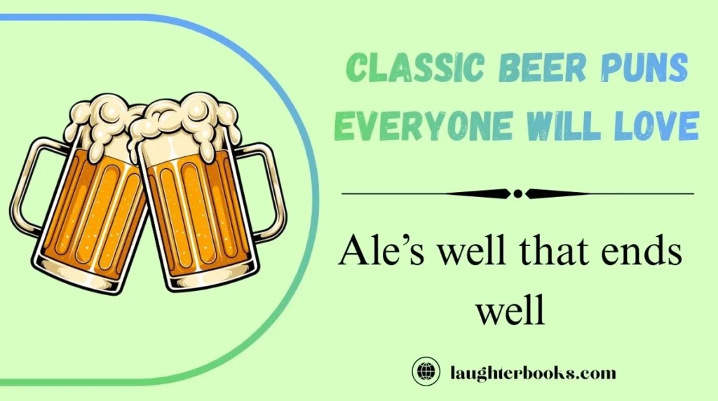 Classic Beer Puns Everyone Will Love