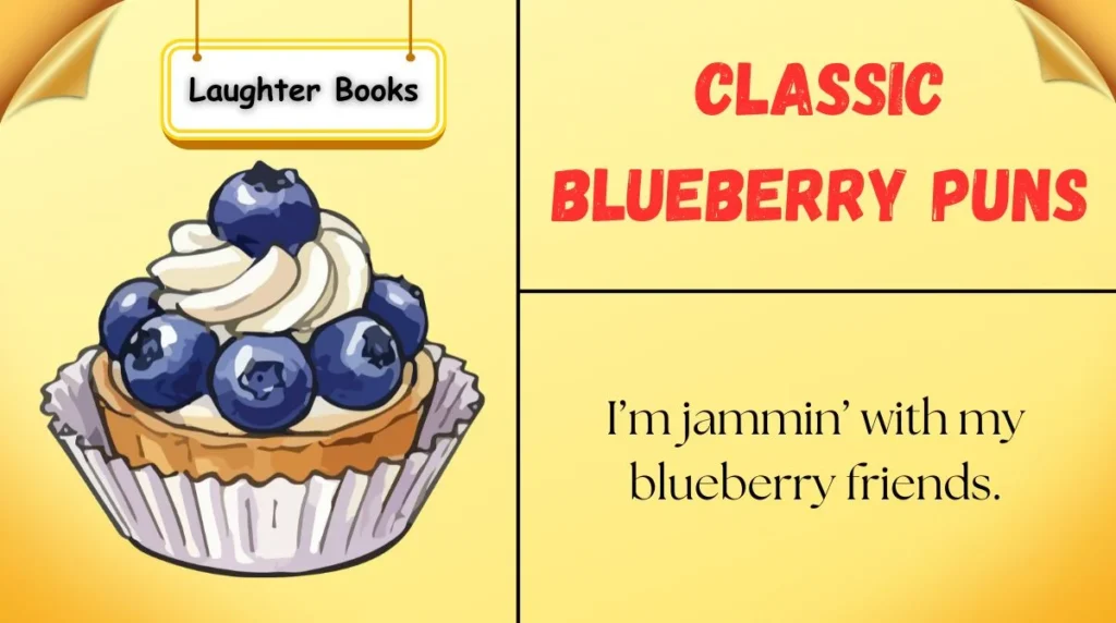 Classic Blueberry Puns