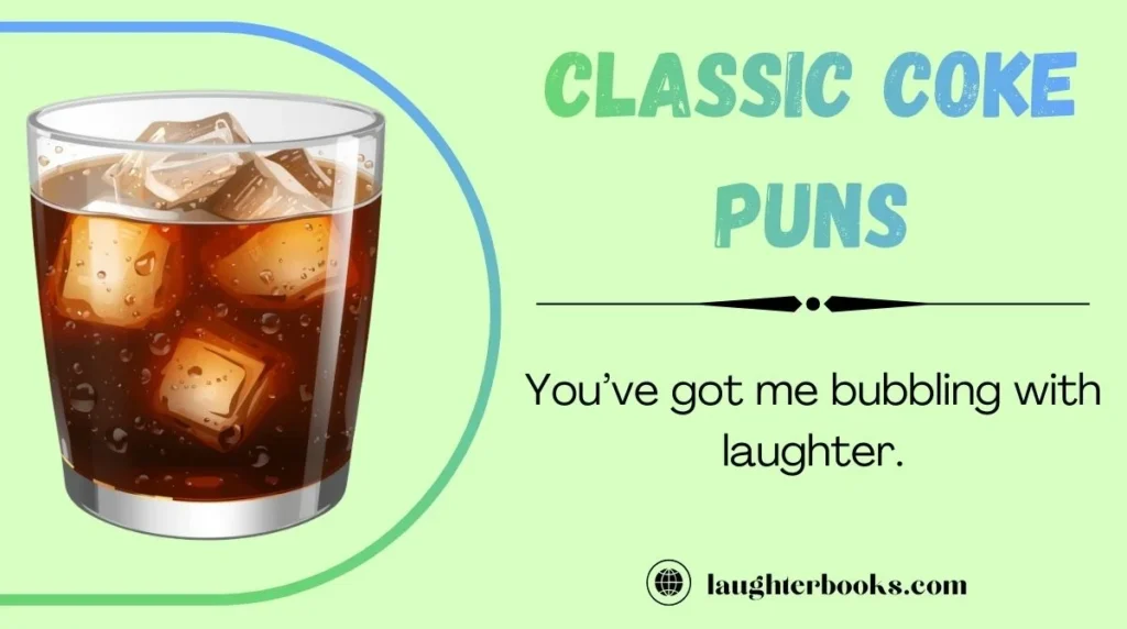 Classic Coke Puns