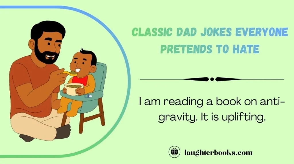 Classic Dad Jokes Everyone Pretends to Hate