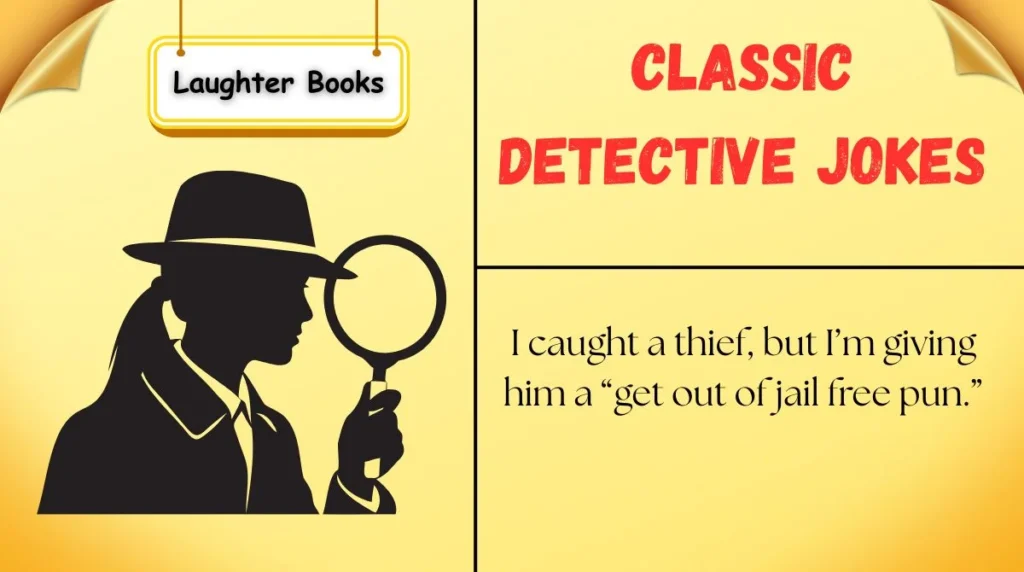 Classic Detective Jokes