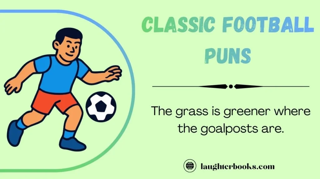 Classic Football Puns