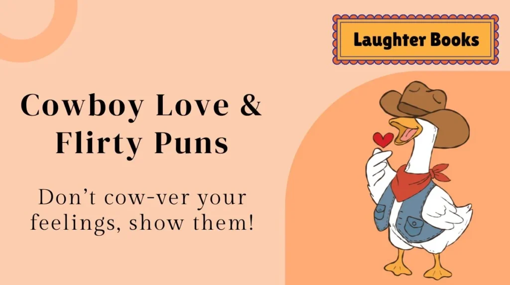 Cowboy Love & Flirty Puns