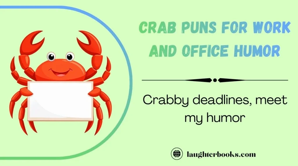 Crab Puns for Work and Office Humor