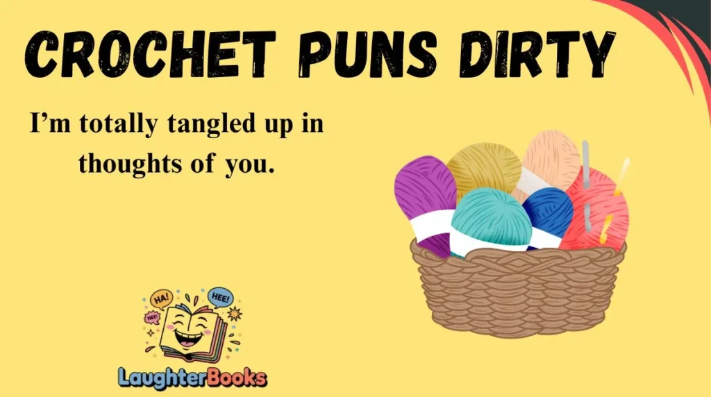 Crochet Puns Dirty