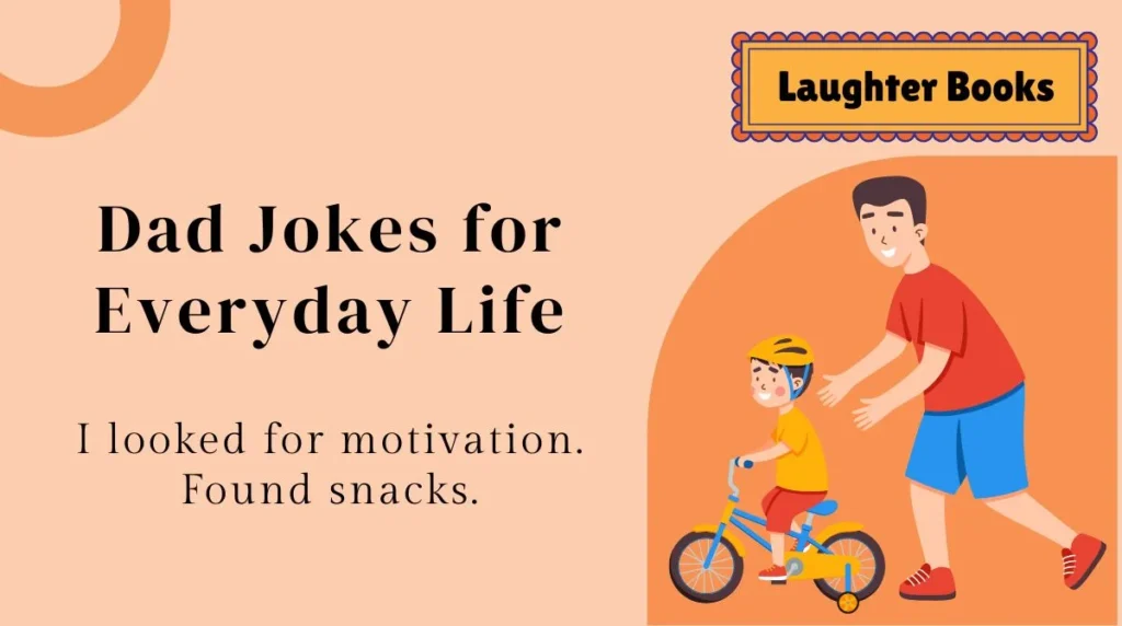 Dad Jokes for Everyday Life