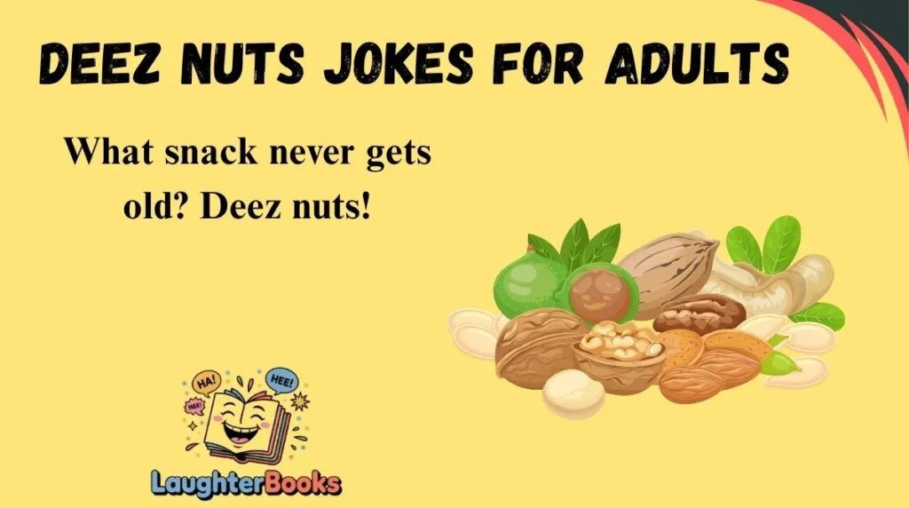 Deez Nuts Jokes for Adults