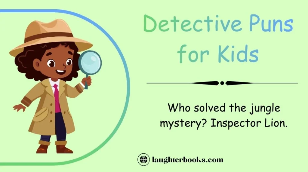 Detective Puns for Kids