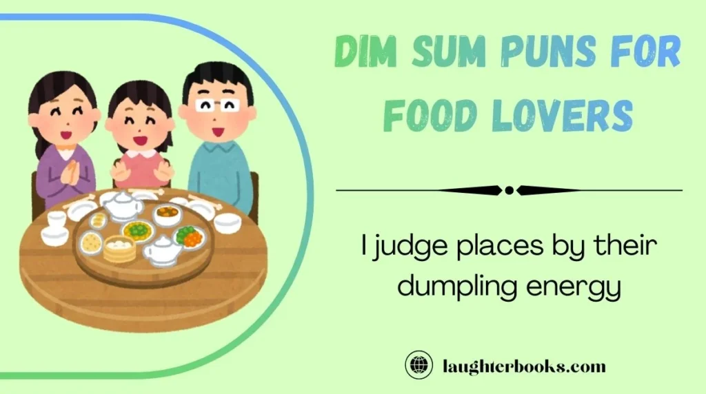 Dim Sum Puns for Food Lovers