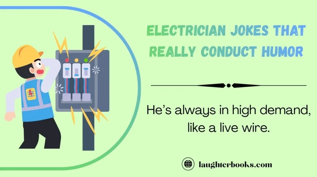 Electrician Jokes That Really Conduct Humor