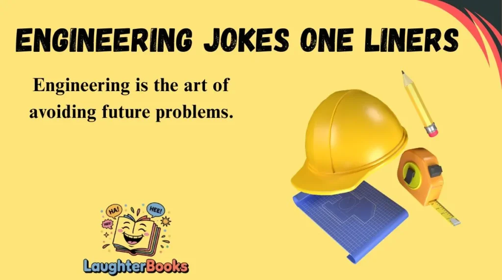 Engineering Jokes One Liners