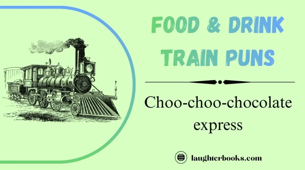 Food & Drink Train Puns
