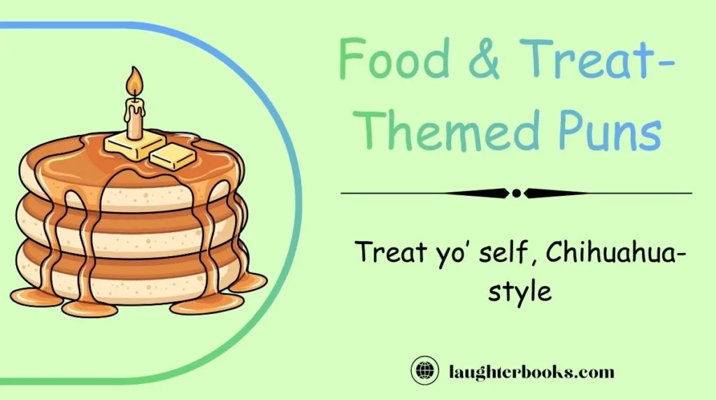 Food & Treat-Themed Puns
