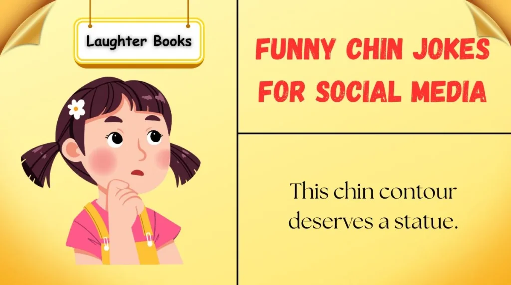 Funny Chin Jokes for Social Media