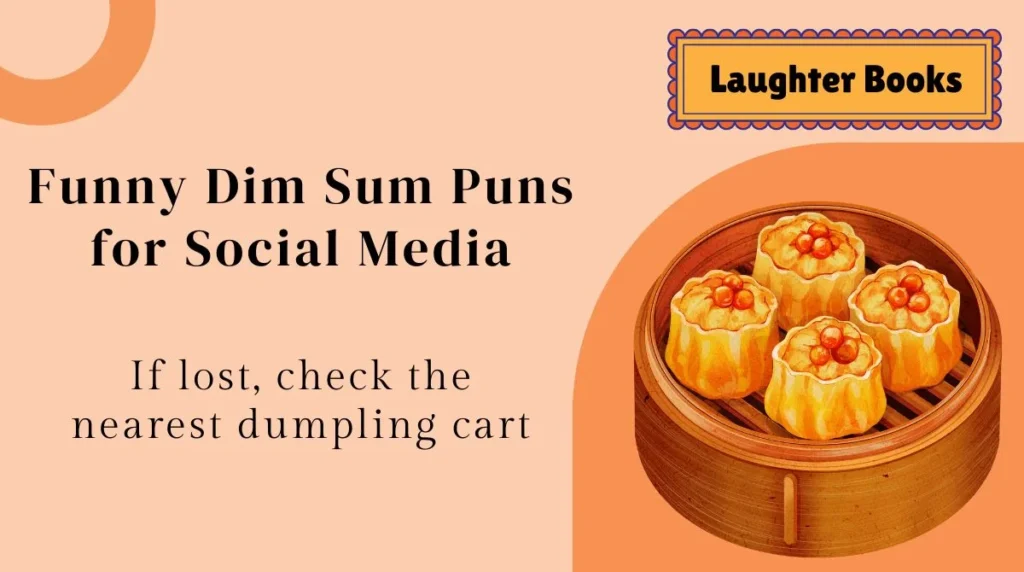 Funny Dim Sum Puns for Social Media