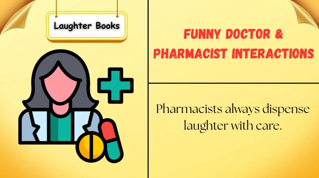 Funny Doctor & Pharmacist Interactions