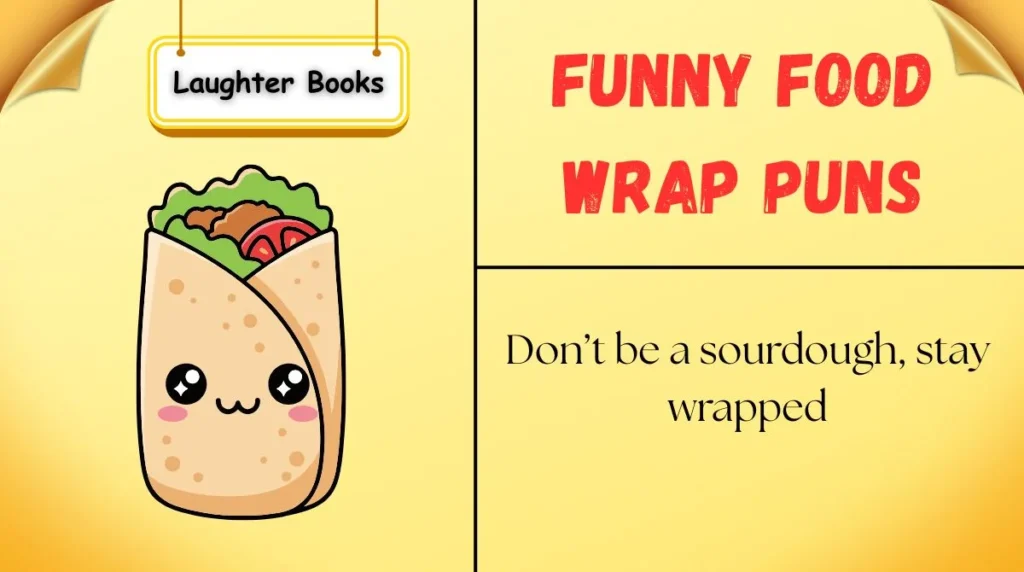 Funny Food Wrap Puns
