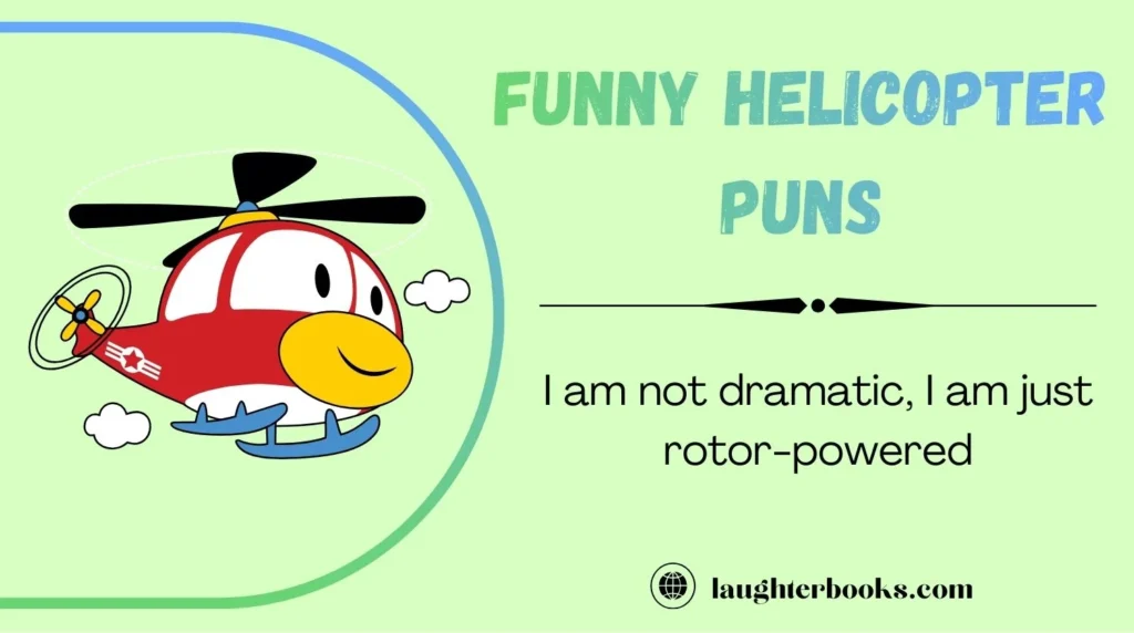 Funny Helicopter Puns