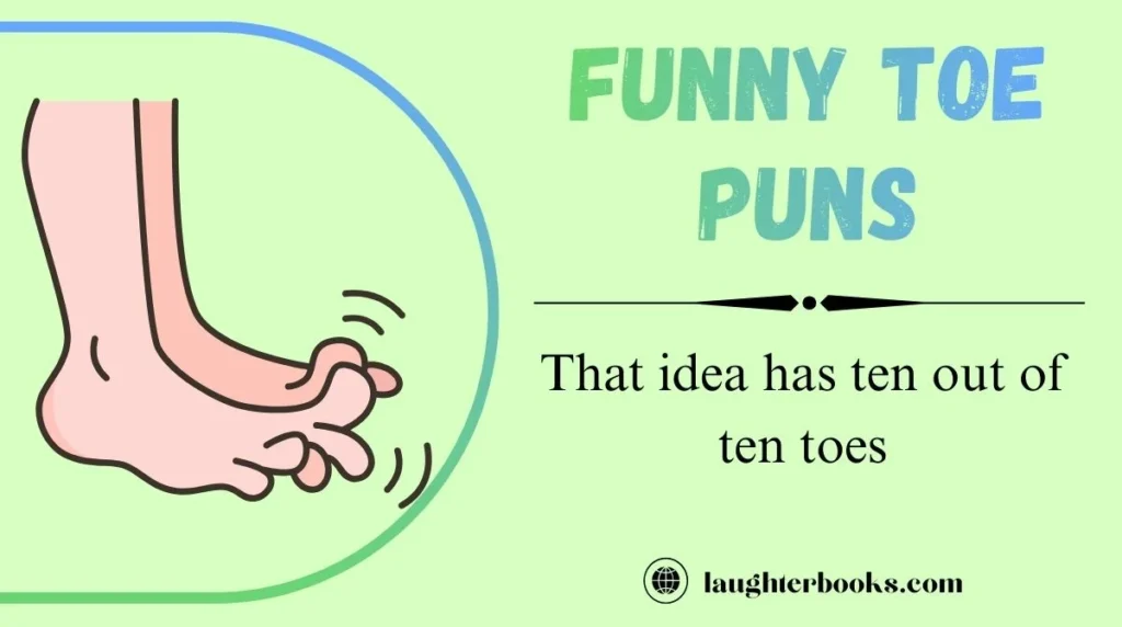 Funny Toe Puns