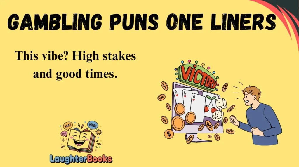 Gambling Puns One Liners