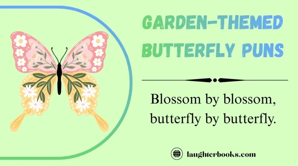 Garden-Themed Butterfly Puns