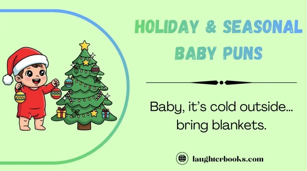 Holiday & Seasonal Baby Puns