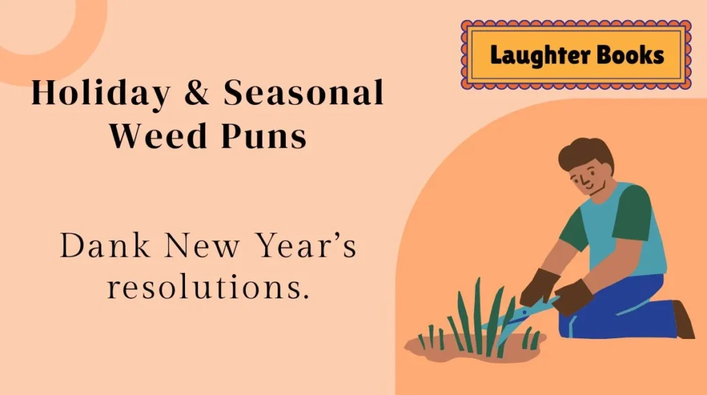 Holiday & Seasonal Weed Puns