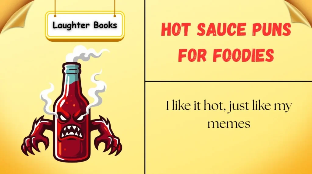 Hot Sauce Puns for Foodies