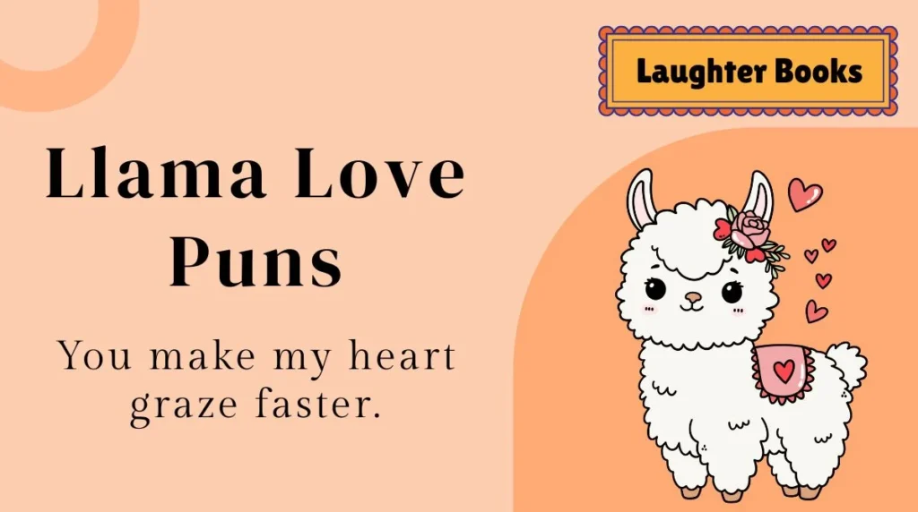 Llama Love Puns