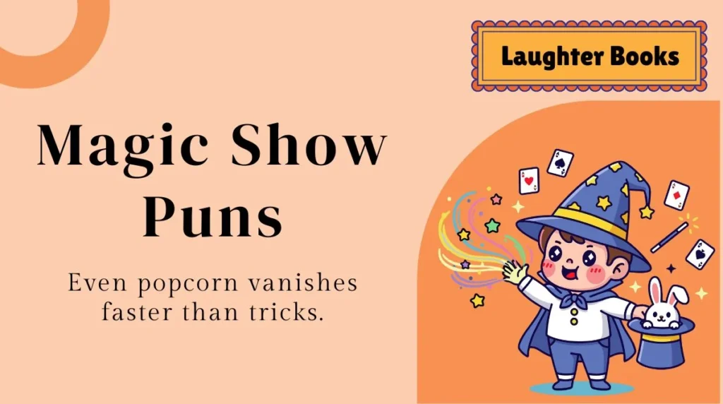 Magic Show Puns