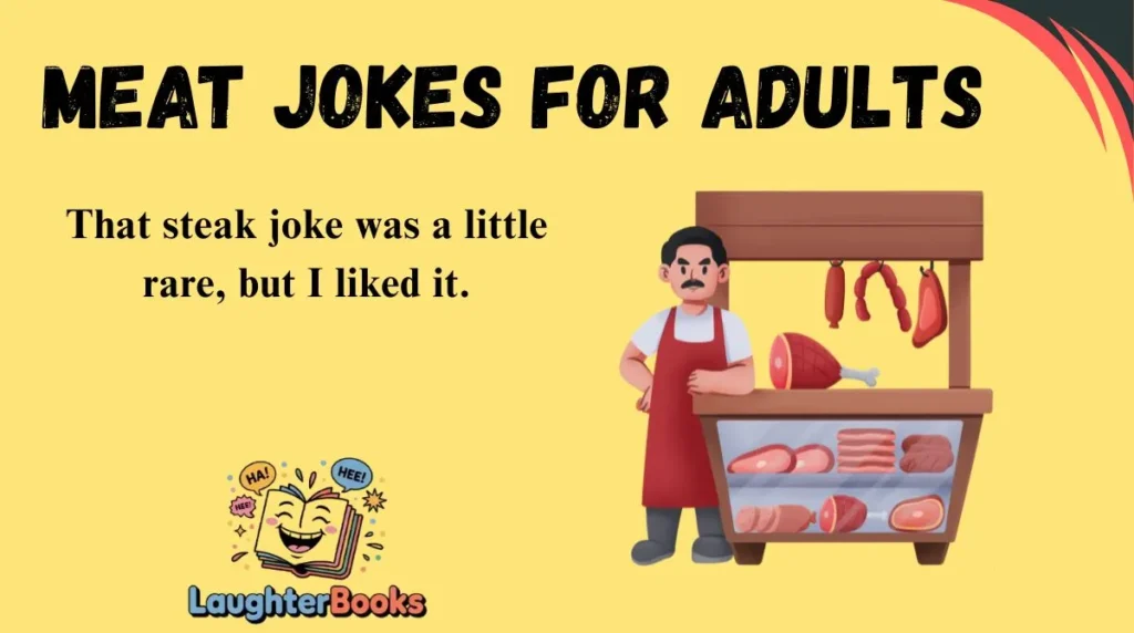 Meat Jokes for Adults