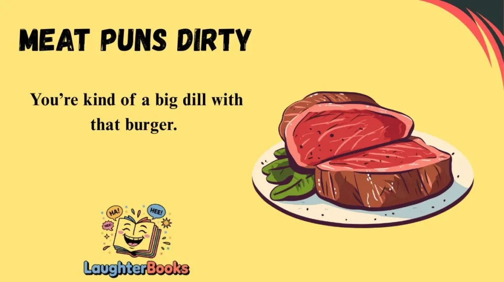 Meat Puns Dirty