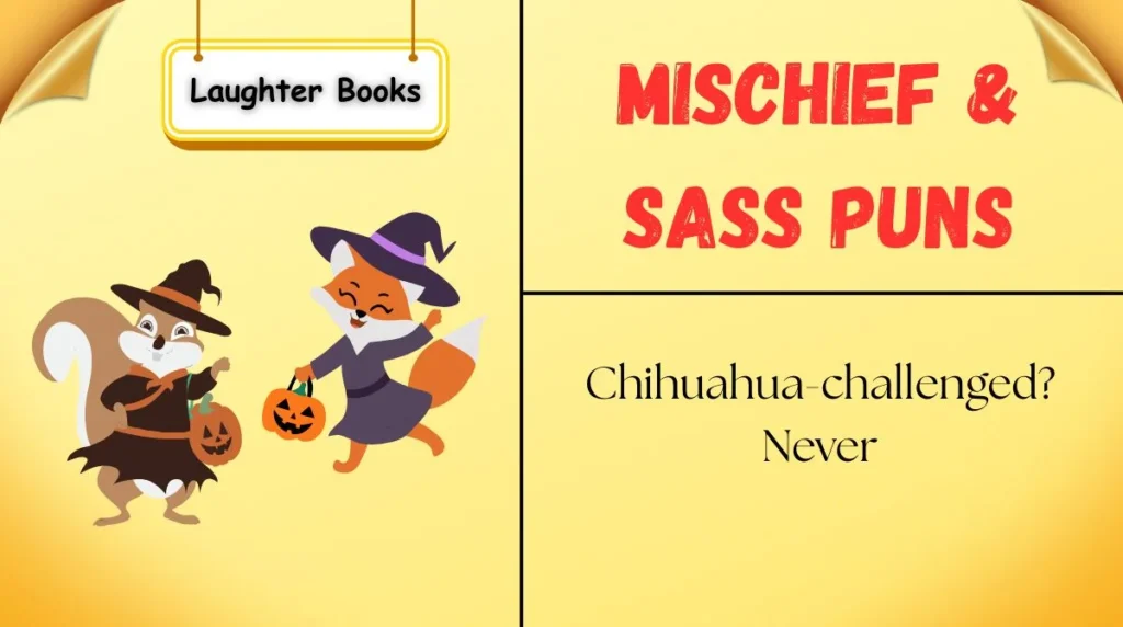 Mischief & Sass Puns