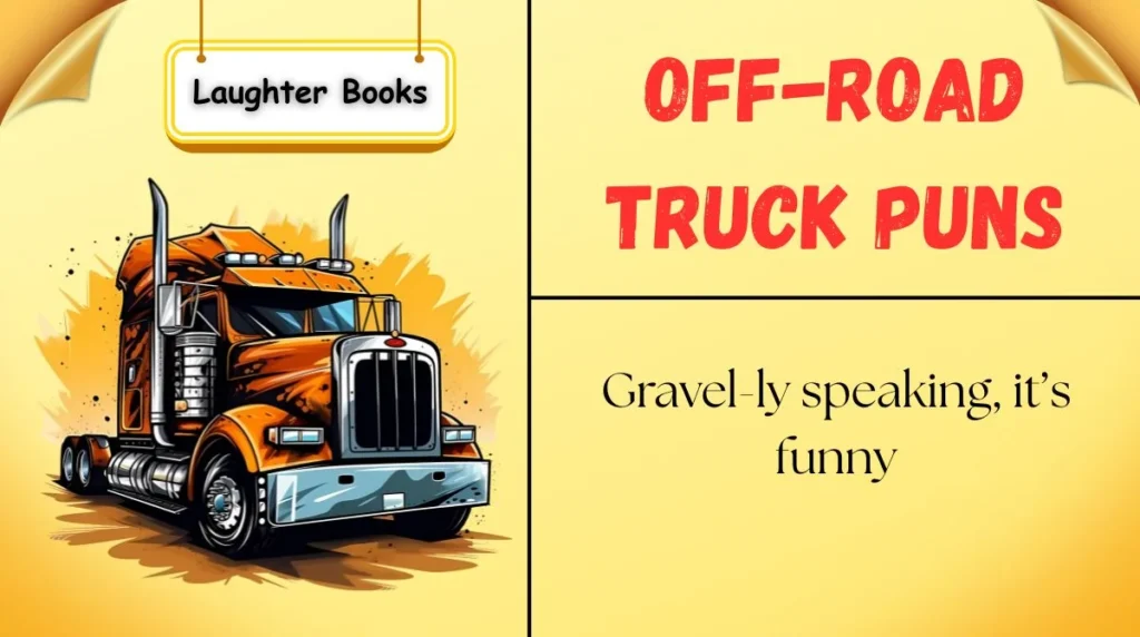 Off-Road Truck Puns