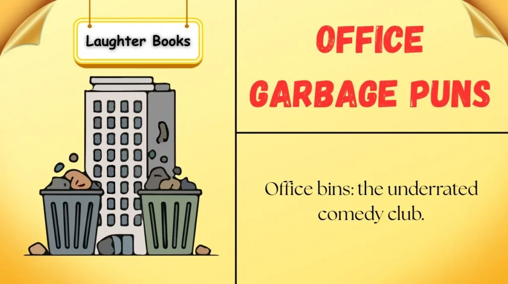 Office Garbage Puns