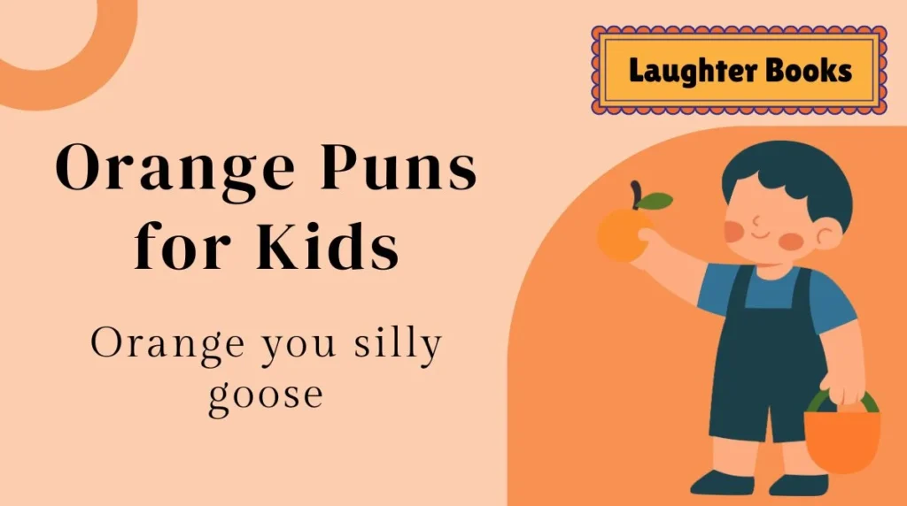 Orange Puns for Kids