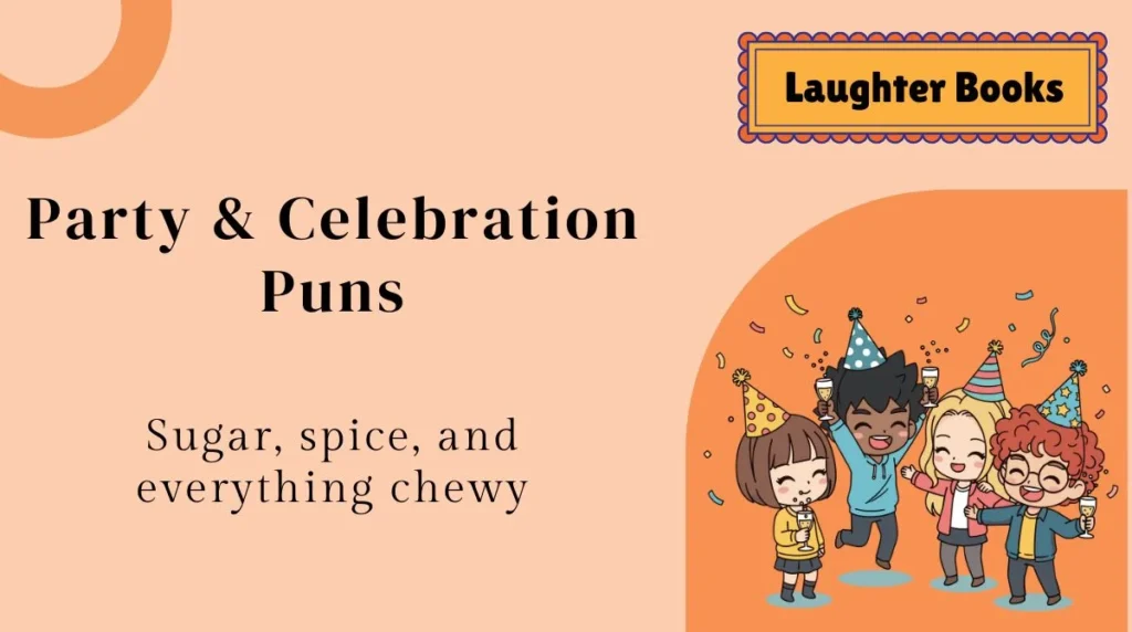 Party & Celebration Puns