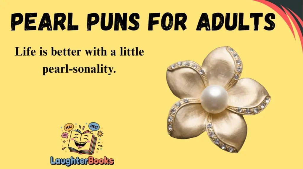 Pearl Puns for Adults