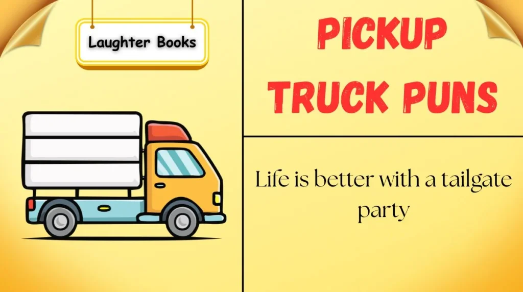 Pickup Truck Puns