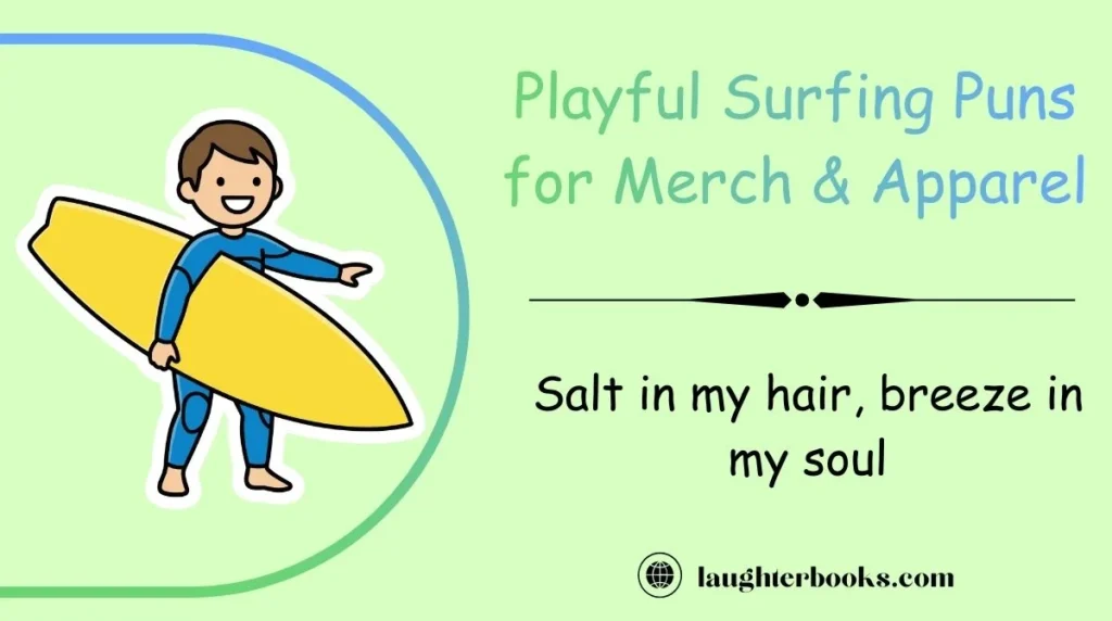 Playful Surfing Puns for Merch & Apparel
