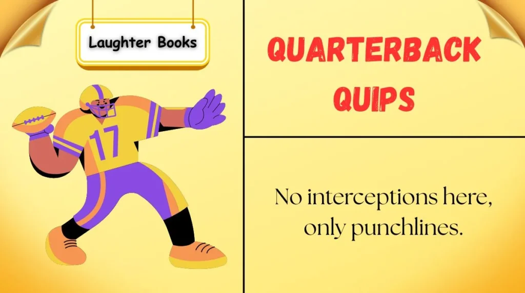 Quarterback Quips