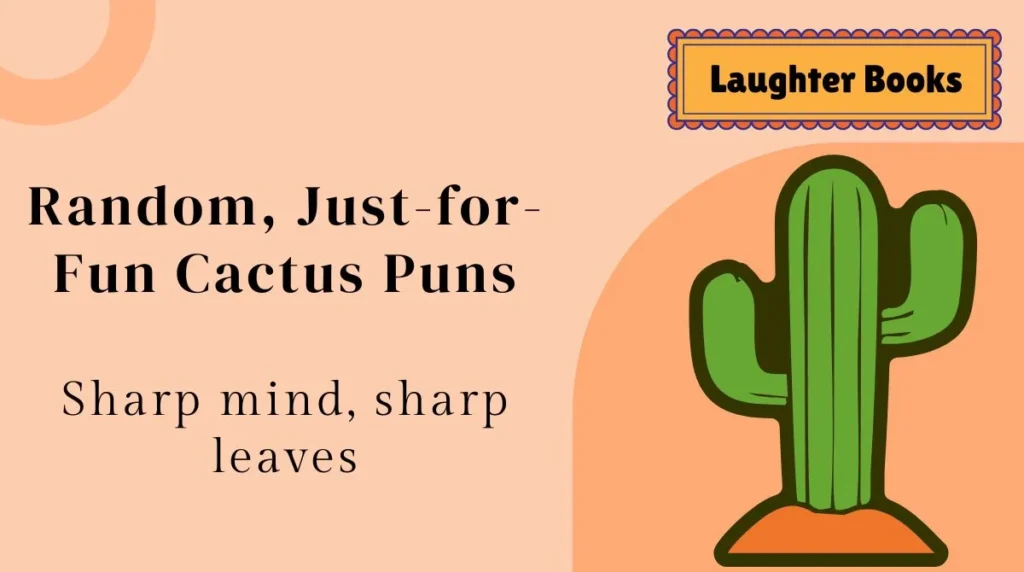 Random, Just-for-Fun Cactus Puns