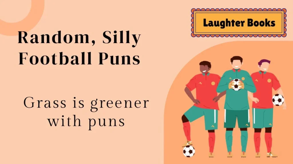 Random, Silly Football Puns